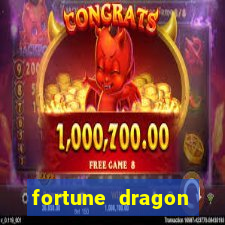 fortune dragon dinheiro infinito